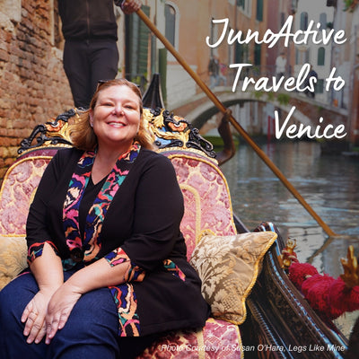 JunoActive Travels to Venice in Style: Confidence, Comfort, and Advocacy with Susan O’Hara